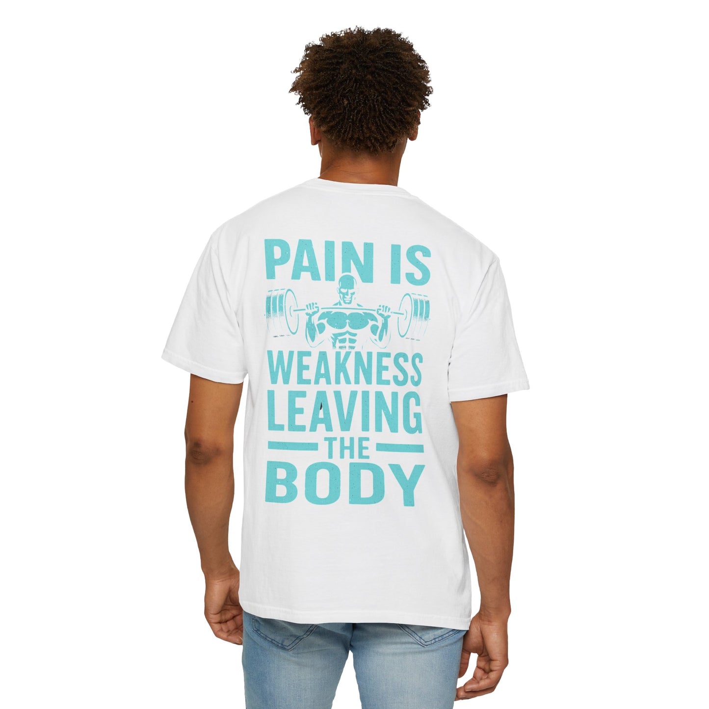 Unisex Gym Motivation T-Shirt - 'Pain is Weakness Leaving the Body'
